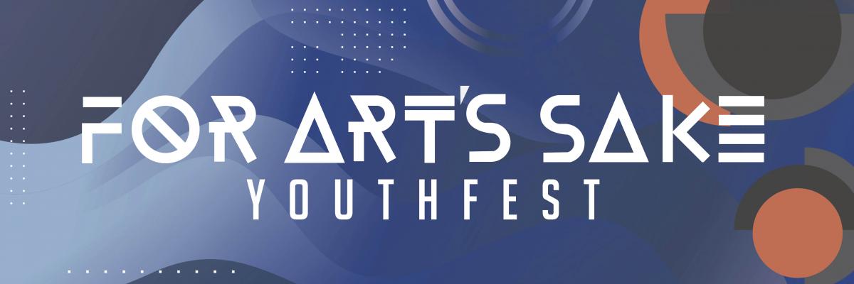 For Arts Sake Youth Fest 2023