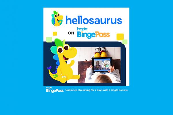 Hellosaurus on hoopla bingepass
