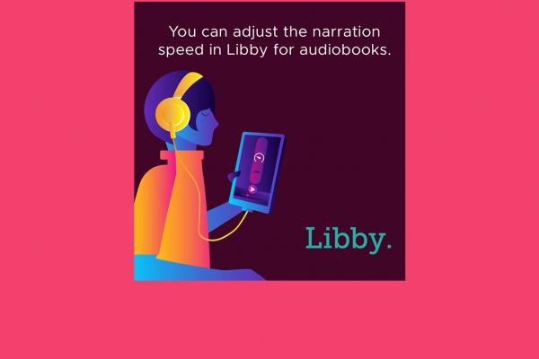 promotional image for Libby with the ability to vary the playback speed of audiobooks