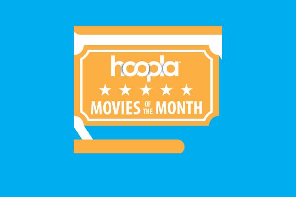 Hoopla's movies of the month 