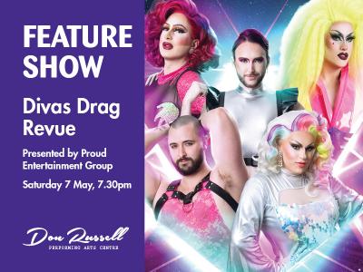 Feature Show - Divas Drag Revue